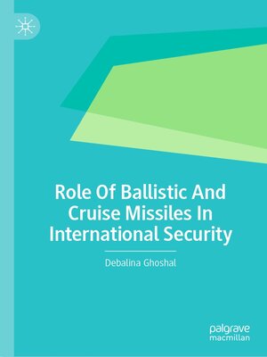 cover image of Role of Ballistic and Cruise Missiles In International Security